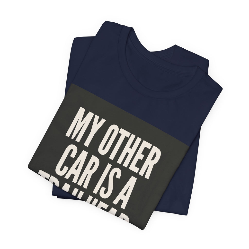 "My Other Car Is A Trailhead" Tee