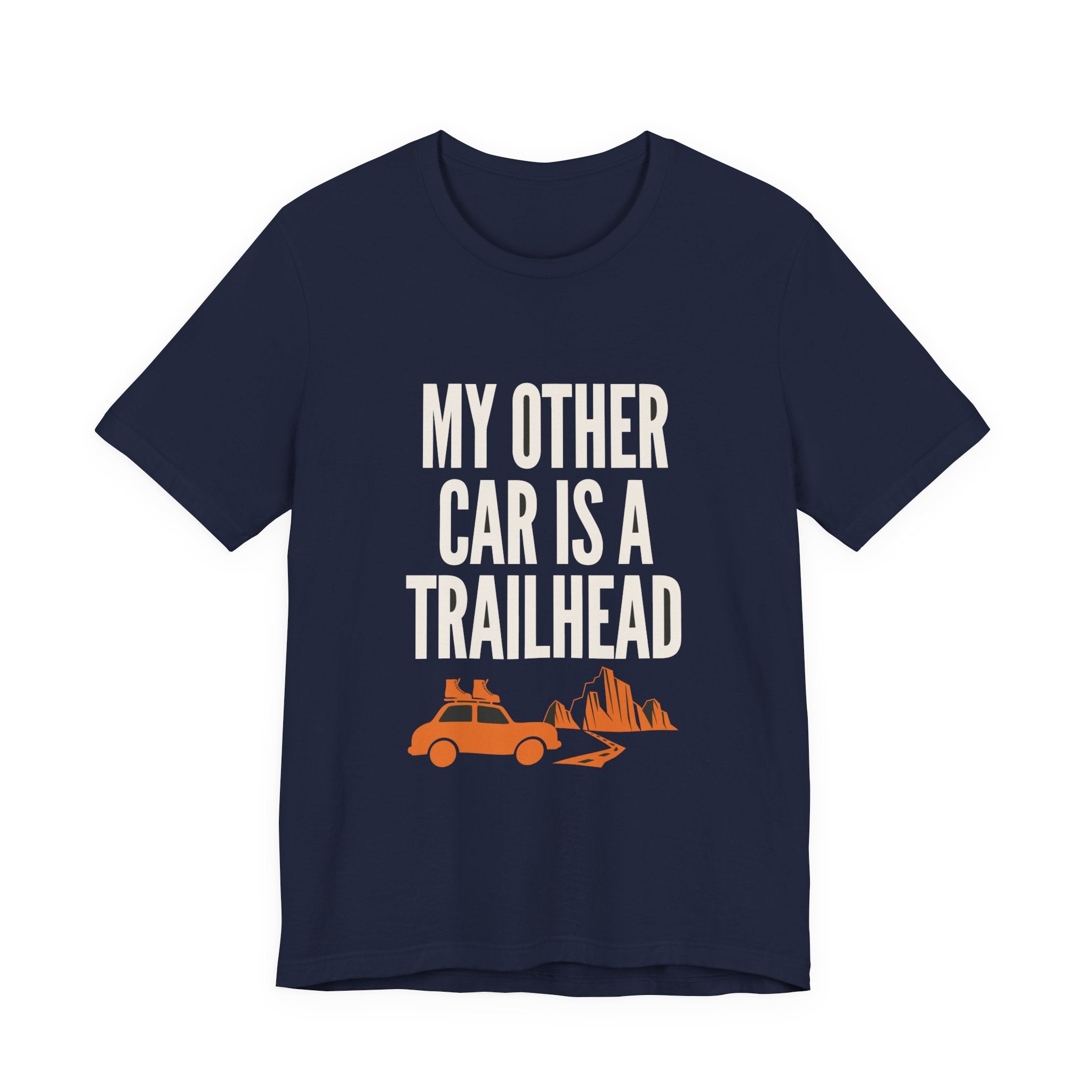 "My Other Car Is A Trailhead" Tee