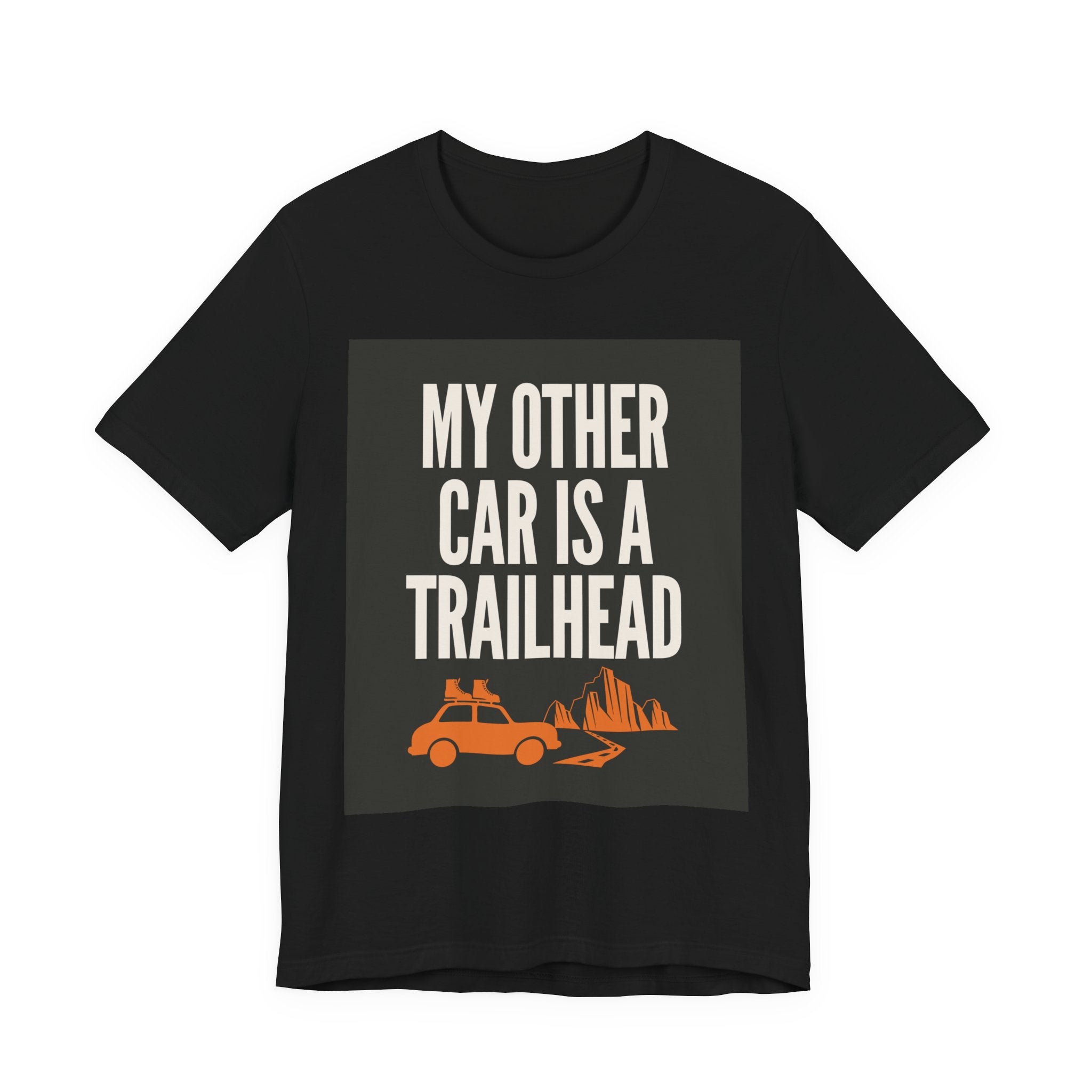 "My Other Car Is A Trailhead" Tee