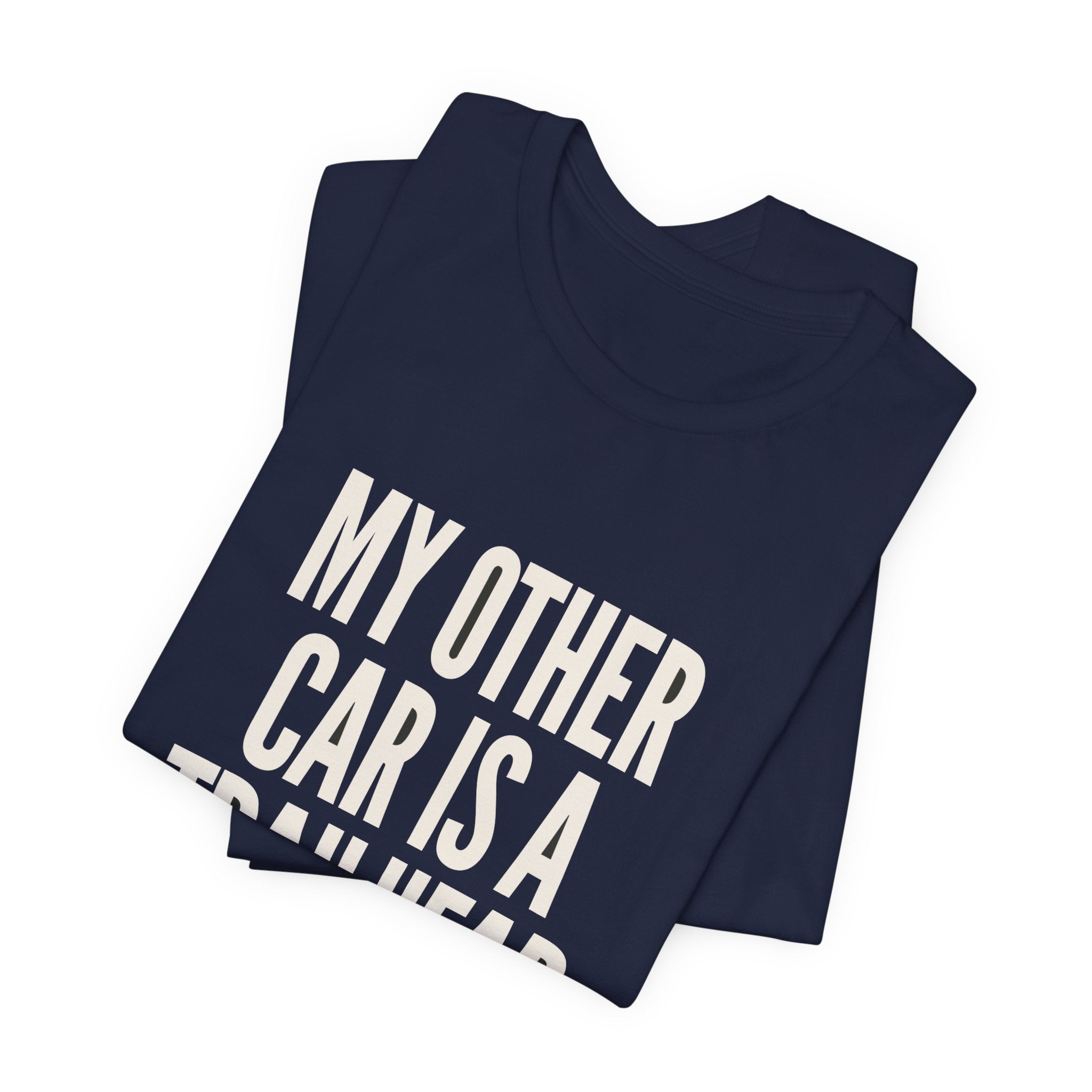 "My Other Car Is A Trailhead" Tee