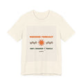 "Weekend Forecast: 100% Chance of Trails" Tee